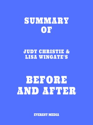 cover image of Summary of Judy Christie & Lisa Wingate's Before and After